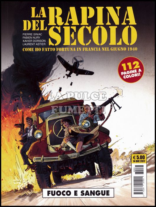 COSMO SERIE GIALLA #    63 - LA RAPINA DEL SECOLO - COME HO FATTO FORTUNA IN FRANCIA NEL GIUGNO 1940: FUOCO E SANGUE